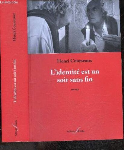 L Identité Est Un Soir Sans Fin - Roman - Collection Oeuvres Au Rouge