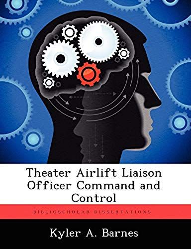 Theater Airlift Liaison Officer Command And Control