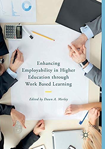 Enhancing Employability In Higher Education Through Work Based Learning