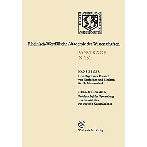 Grundlagen Zum Entwurf Von Plattformen Und Behältern Für Die Meerestechnik. Probleme Bei Der Verwendung Von Kunststoffen Für Tragende Konstruktionen