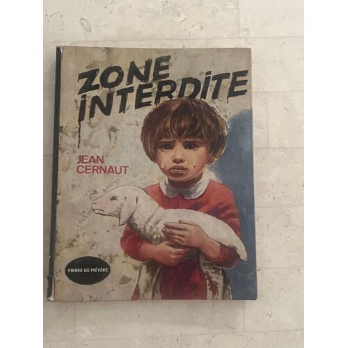 Zone Interdite, De Jean Cernaut 