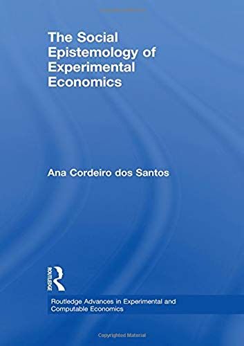 The Social Epistemology Of Experimental Economics