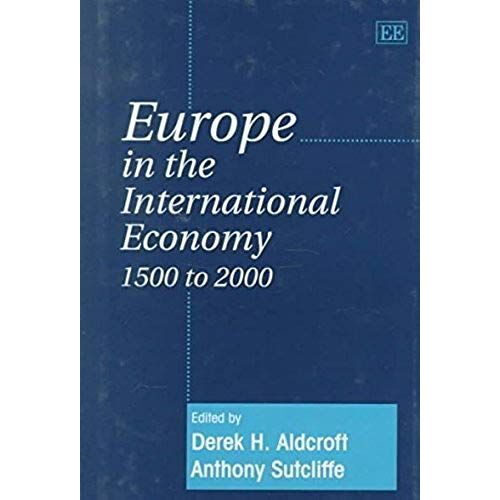 Europe In The International Economy 1500 To 2000