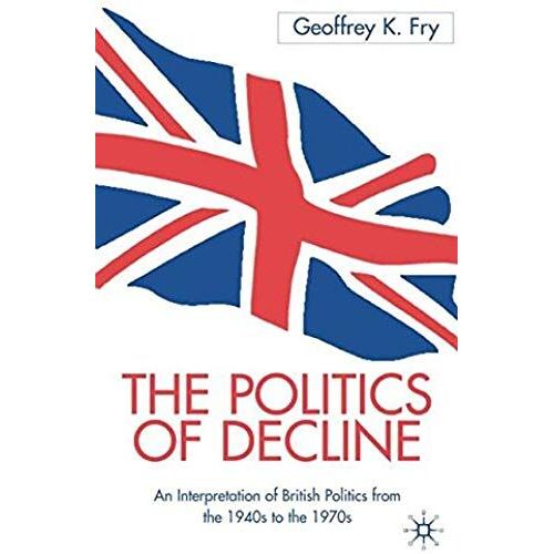 The Politics Of Decline