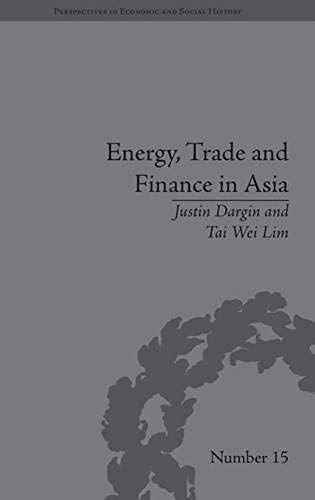 Energy, Trade And Finance In Asia