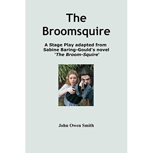 The Broomsquire: Adapted For Stage