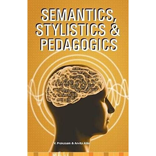 Semantics, Stylistics & Pedagogics