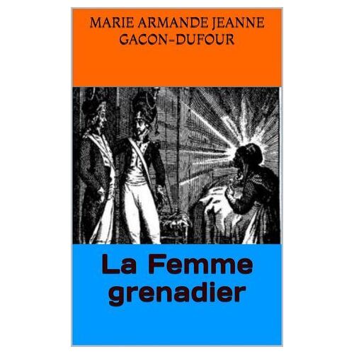 La Femme Grenadier