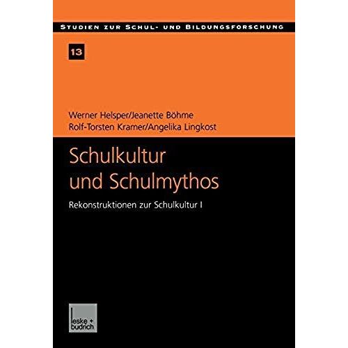 Schulkultur Und Schulmythos