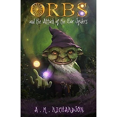 Orbs And The Attack Of The Hair Spiders