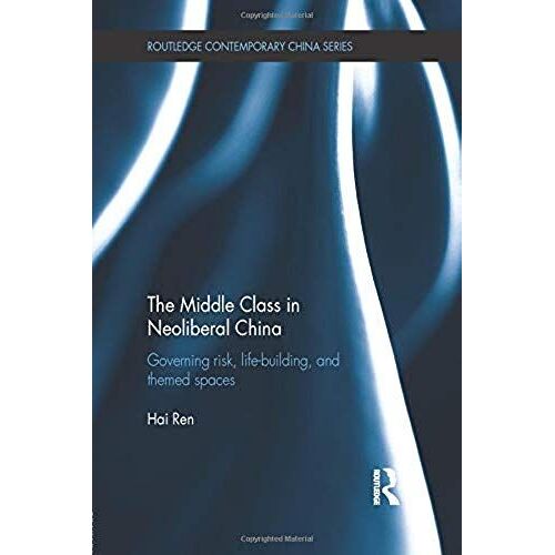 The Middle Class In Neoliberal China