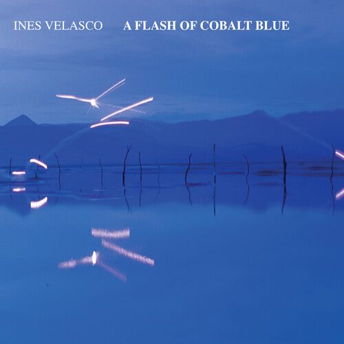 Ines Velasco - A Flash Of Cobalt Blue [Compact Discs] Digipack Packaging