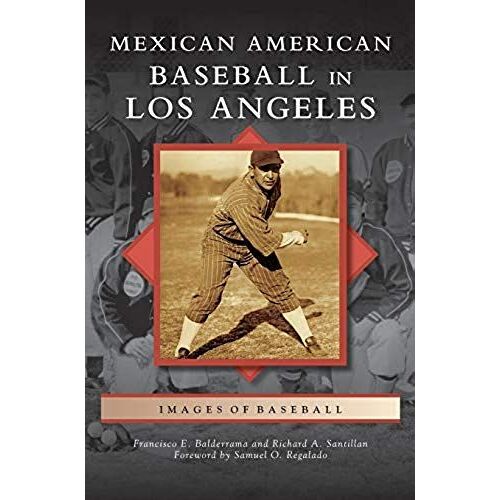 Mexican American Baseball In Los Angeles