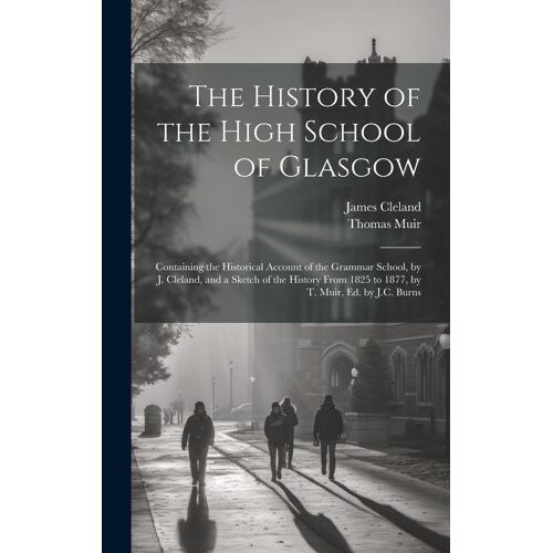 The History Of The High School Of Glasgow