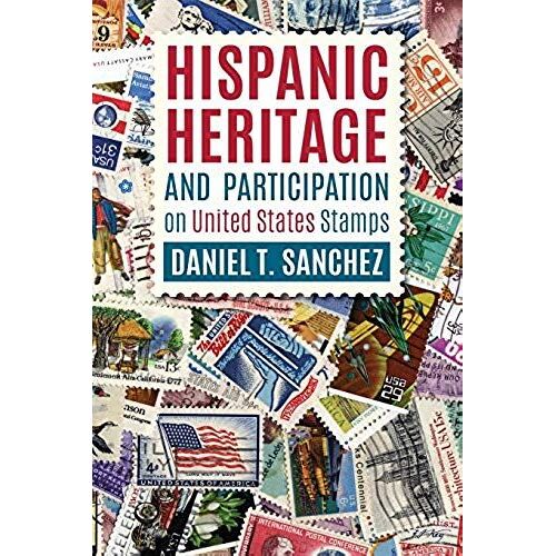 Hispanic Heritage And Participation On United States Stamps