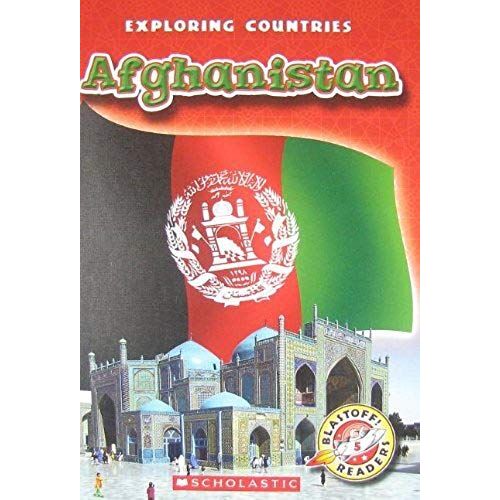 Afghanistan (Blastoff! Readers Level 5: Exploring Countries)