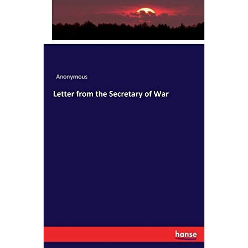 Letter From The Secretary Of War