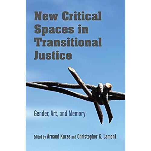 New Critical Spaces In Transitional Justice