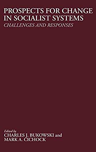 Prospects For Change In Socialist Systems