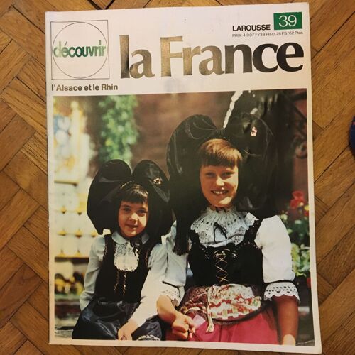 Decouvrir La France N39 L Alsace Et Le Rhin