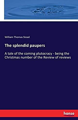 The Splendid Paupers