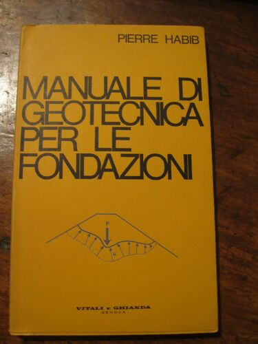 Manuale Di Geotechnica Per Le Fondazioni