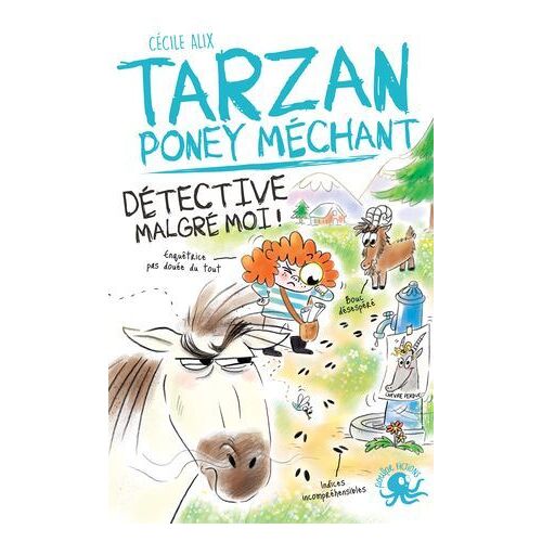 Tarzan, Poney Méchant - Tome 04 Détective Malgré Moi