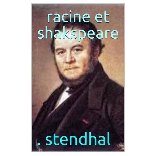 Racine Et Shakspeare