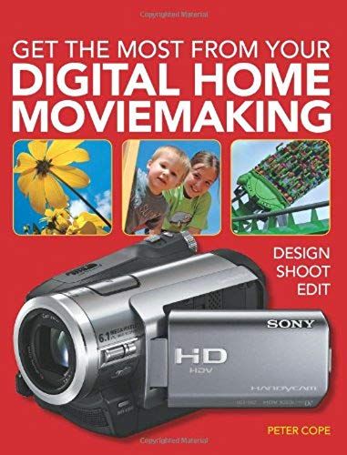 Get The Most From Your Digital Home Moviemaking