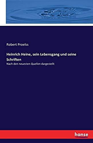 Heinrich Heine, Sein Lebensgang Und Seine Schriften
