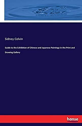 Guide To The Exhibition Of Chinese And Japanese Paintings In The Print And Drawing Gallery