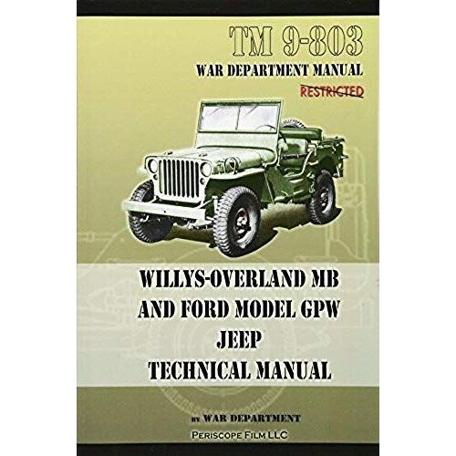 Tm 9-803 Willys-Overland Mb And Ford Model Gpw Jeep Technical Manual