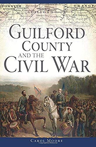Guilford County And The Civil War