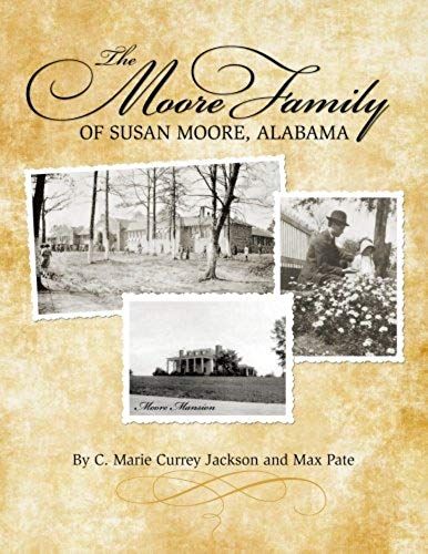 The Moore Family Of Susan Moore, Alabama