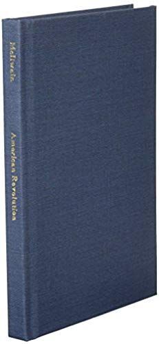 The American Revolution: A Constitutional Interpretation