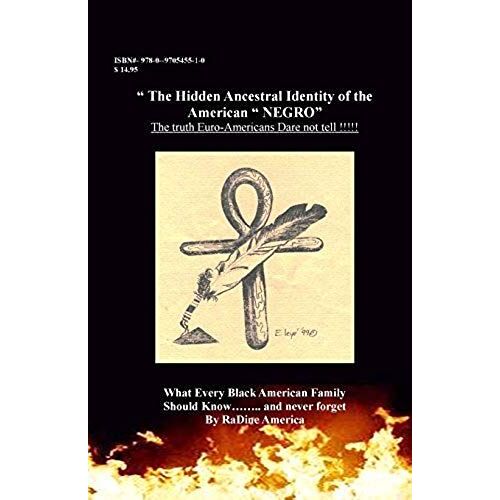 The Hidden Ancestral Identity Of The American Negro