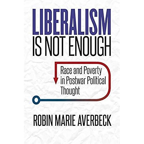 Liberalism Is Not Enough