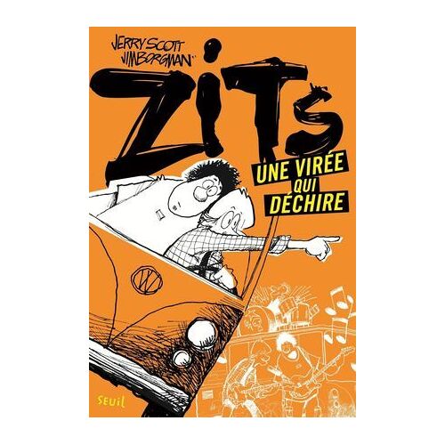 Une Virée Qui Déchire. Zits, Tome 2