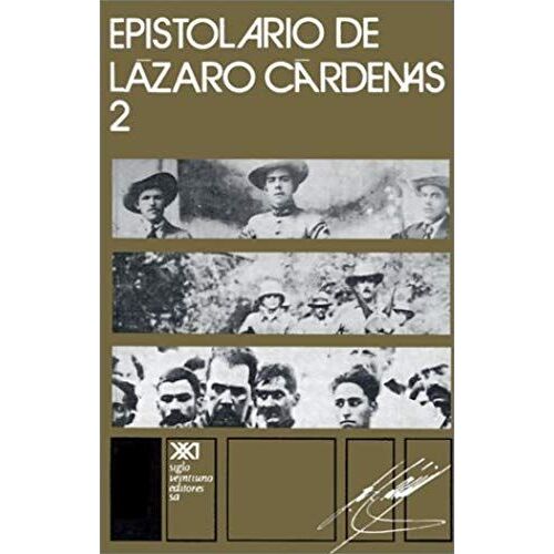 Epistolario De Lázaro Cárdenas 2