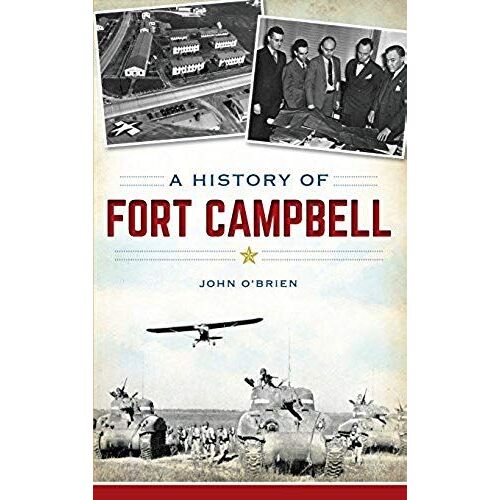 A History Of Fort Campbell