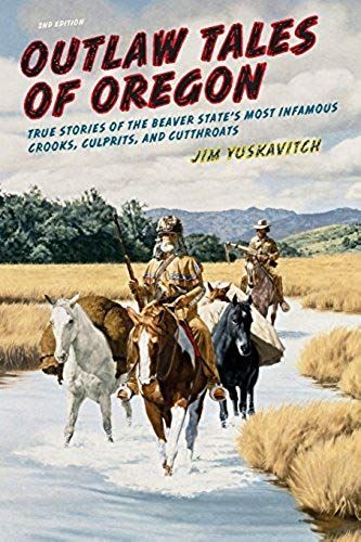 Outlaw Tales Of Oregon