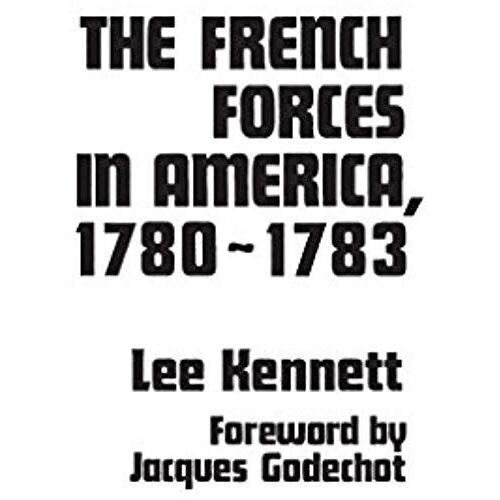 The French Forces In America, 1780-1783