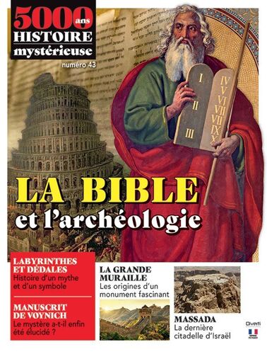 5000 Ans Histoire Mystérieuse 43 - La Bible Et L'archéologie