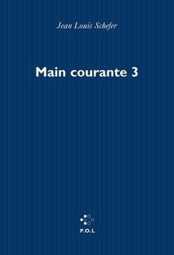 Main Courante (Tome Iii) - Sommes-Nous Des Moralistes ?