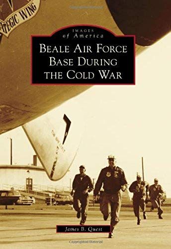 Beale Air Force Base During The Cold War