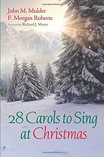 28 Carols To Sing At Christmas
