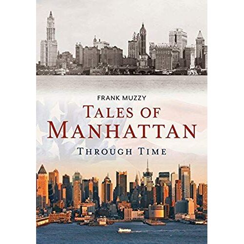 Tales Of Manhattan Through Time