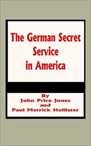German Secret Service In America, The