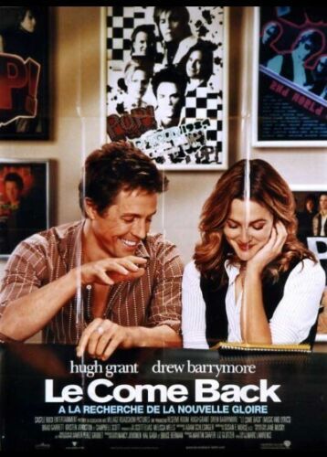 Le Come-Back - Affiche Originale De Cinéma - Format 120x160 Cm - Un Film De Marc Lawrence Avec Drew Barrymore, Hugh Grant, Sherman Alpert, Jason Antoon, Blake Baxendell - Année 2006