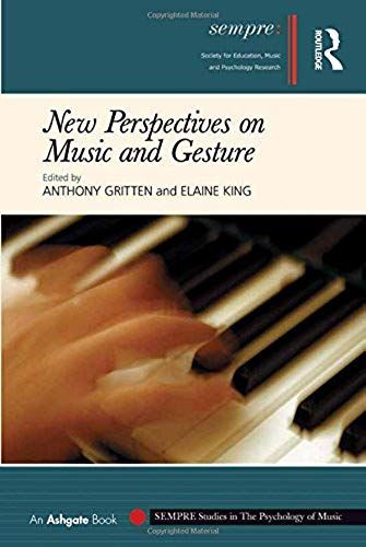 New Perspectives On Music And Gesture